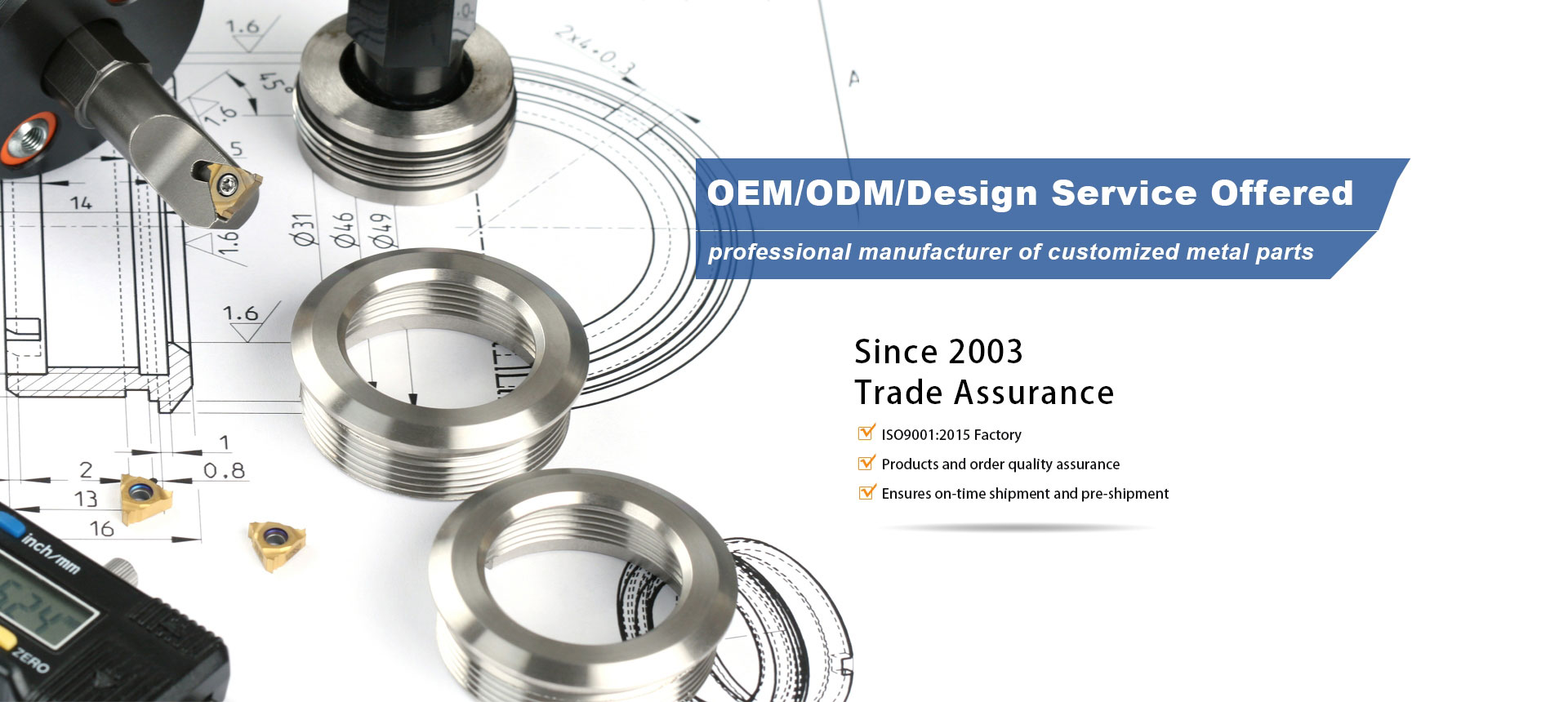 High Precision manufacturing ability